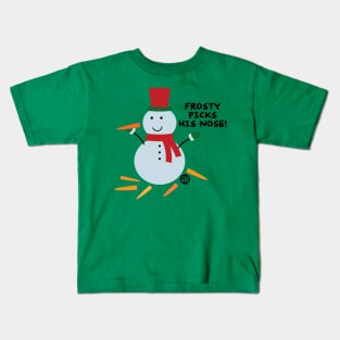 frosty picks nose Kids T-Shirt